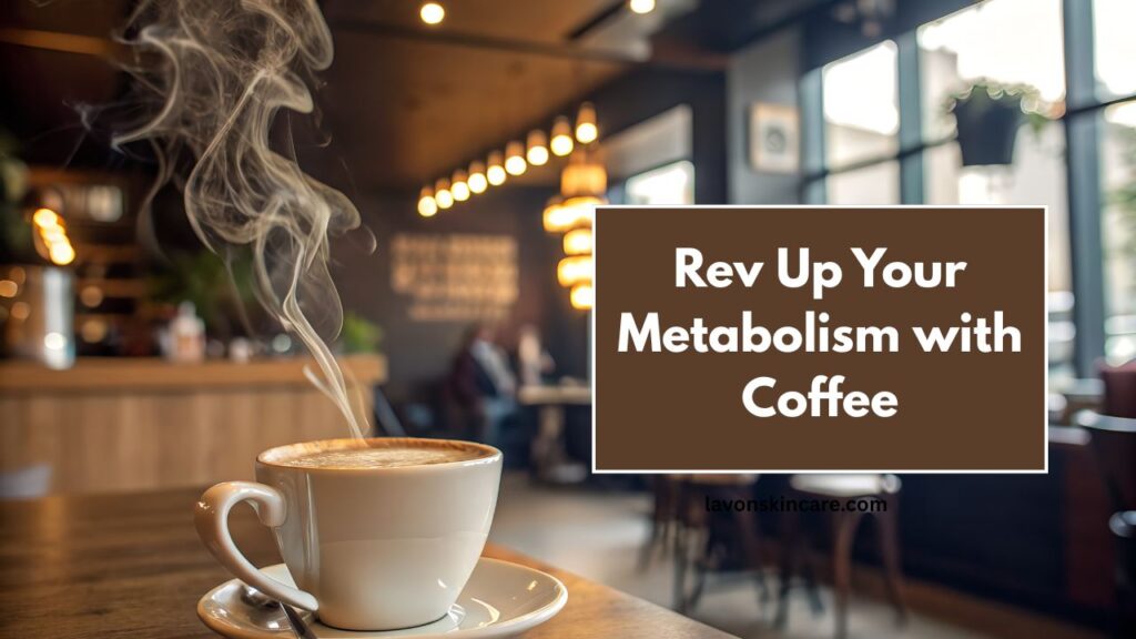 Rev Up Your Metabolism with Coffee: The Ultimate 2025 Weight Loss Guide